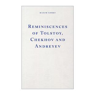 英文原版 Reminiscences of Tolstoy Chekhov and Andreyev 高尔基 回忆托尔斯泰契诃夫和安德列耶夫 英文版 进口英语原版书籍