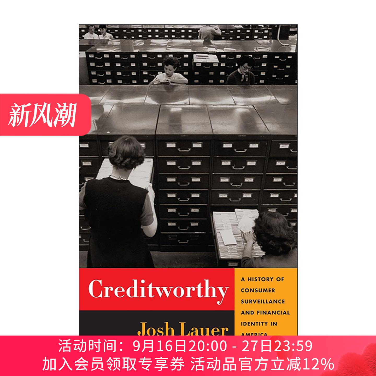 英文原版 Creditworthy 美国征信史 数据经济的崛起和个人隐私的博弈 乔希·劳尔 哥伦比亚大学出版社 英文版 进口英语原版书籍