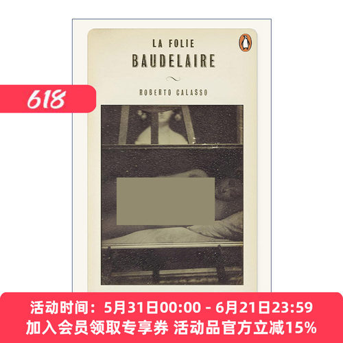 英文原版 La Folie Baudelaire 疯狂的波德莱尔 波德莱尔传记 罗伯特·卡拉索 英文版 进口英语原版书籍
