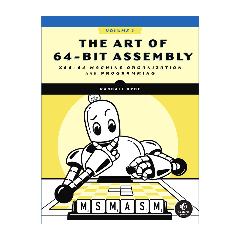 英文原版 The Art of 64-Bit Assembly Vol.1 64位装配的艺术 卷1 X86-64机器组织和编程 Randall Hyde 英文版 进口英语原版书籍