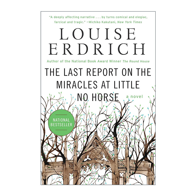 英文原版 The Last Report on the Miracles at Little No Horse 小无马地奇迹的最后报告 路易斯·厄德里克 2001年美国国家图书奖