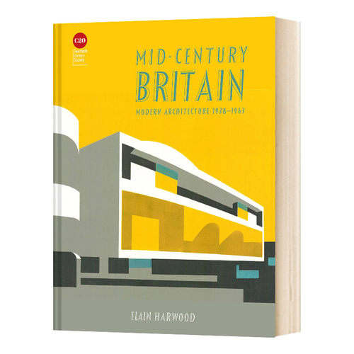中世纪的英国 英文原版 Mid-Century Britain Modern Architecture 1938-1963 年的现代建筑 英文版 进口英语原版书籍