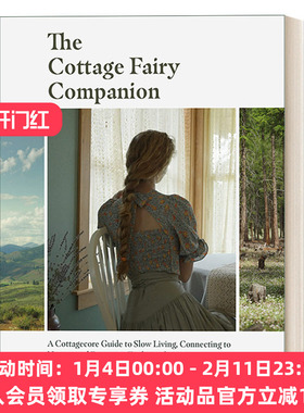 童话仙女的乡间小屋 英文原版 The Cottage Fairy Companion 慢生活指南 自然家居 室内装饰设计 精装 Paola Merrill英文版进口书