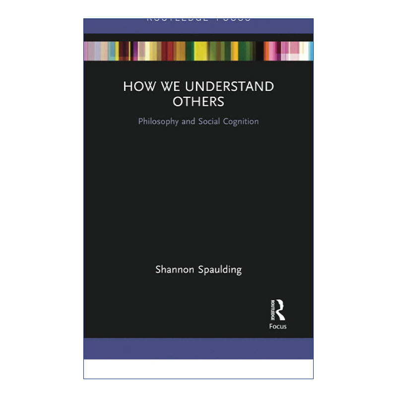 我们如何理解他人  英文原版 How We Understand Others 哲学和社会认知 英文版 进口英语原版书籍