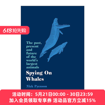 英文原版 Spying On Whales 鲸之骨 穿越海陆与时空的寻鲸之旅 英文版 进口英语原版书籍