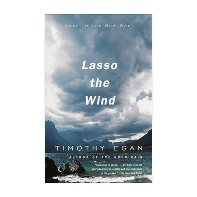 英文原版 Lasso the Wind 套索之风 前往新西部 旅游 美国历史 肮脏的三十年代作者Timothy Egan 英文版 进口英语原版书籍