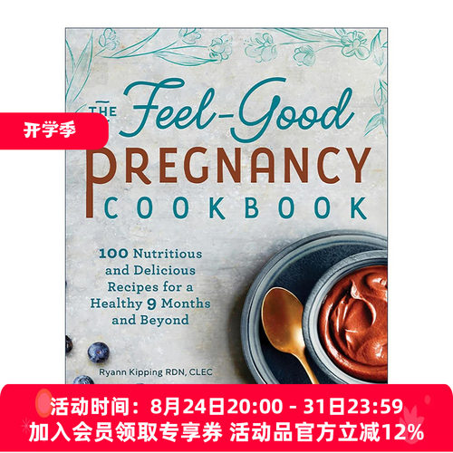英文原版 The Feel-Good Pregnancy Cookbook 感觉良好的怀孕食谱 100道营养健康美食烹饪指南 准妈妈孕期护理 产后恢复 英文版