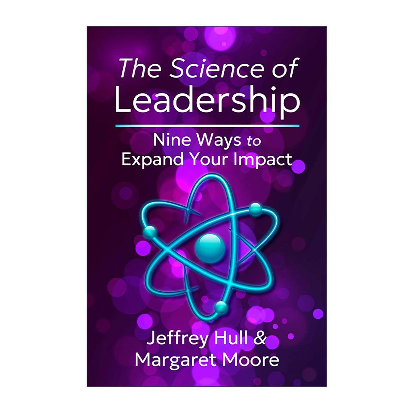 英文原版 The Science of Leadership 领导力科学 扩大影响力的九种方法 团队管理指南 教练学员执行董事Jeffrey Hull 英文版