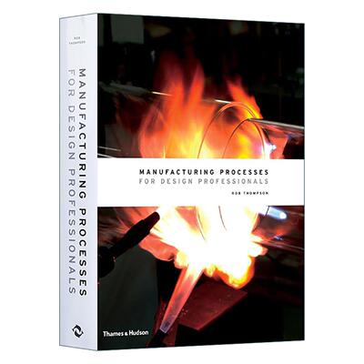 英文原版 Manufacturing Processes For Design Professionals 写给设计师的工艺全书 精装 英文版 进口英语原版书籍