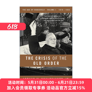 旧秩序的危机 英文原版 The Crisis of the Old Order 1919—1933 罗斯福时代三部曲 小阿瑟·施莱辛格 英文版 进口英语原版书籍