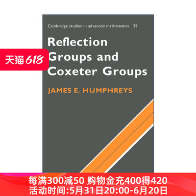 反射群和考克斯特群  英文原版 Reflection Groups and Coxeter 剑桥高等数学研究系列 英文版 进口英语原版书籍