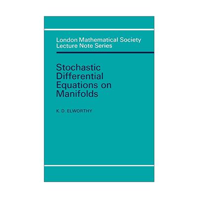 英文原版 Stochastic Differential Equations on Manifolds 流形上的随机微分方程 伦敦数学会讲义系列 英文版 进口英语原版书籍