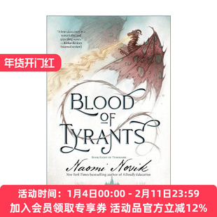 英文原版 Blood of Tyrants Temeraire 08 龙船长 龙骑士系列8 暴君之血 无根之木作者 Naomi Novik英文版 进口英语原版书籍