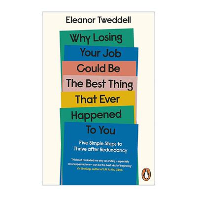 英文原版 Why Losing Your Job Could be the Best Thing That Ever Happened to You 失业为何可能是好事 重新振作的五个慰藉步骤