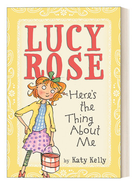 露西露丝系列 英文原版 Lucy Rose Here's the Thing About Me 这是关于我的东西 儿童章节桥梁书 Adam Rex 进口英语原版书籍
