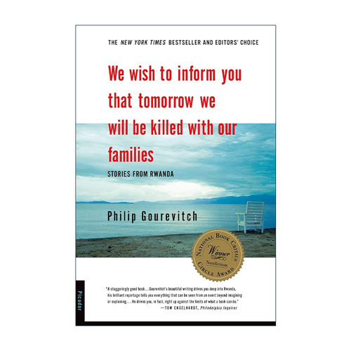 英文原版 We Wish to Inform You That Tomorrow We Will Be Killed with Our Families 向您告知 明天我们一家就要被杀 卢旺达