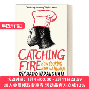 着火 英文原版 Catching Fire 烹饪如何让我们成为人类 英文版 进口英语原版书籍