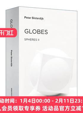 英文原版 Globes Spheres Volume II Macrospherology 球体三部曲之二 球体 Peter Sloterdijk斯洛特戴克代表作 英文版 进口英语书