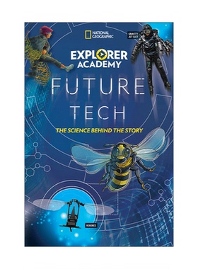 英文原版 Explorer Academy Future Tech 探险家学院未来科技 故事背后的科学 发明 儿童科普百科 英文版 进口英语原版书籍