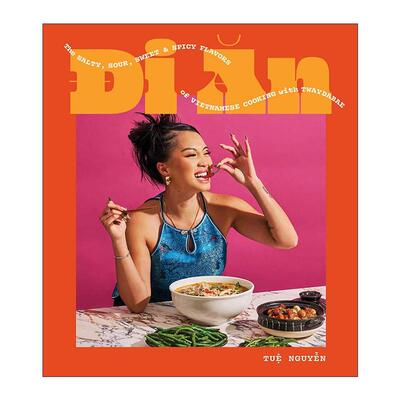 英文原版 Di An 越南菜 烹饪的咸酸甜辣口味 精装 Tue Nguyen 英文版 进口英语原版书籍