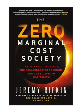 零边际成本社会  英文原版 The Zero Marginal Cost Society 一个物联网 合作共赢的新经济时代 美国华盛顿特区经济趋势基金会总裁