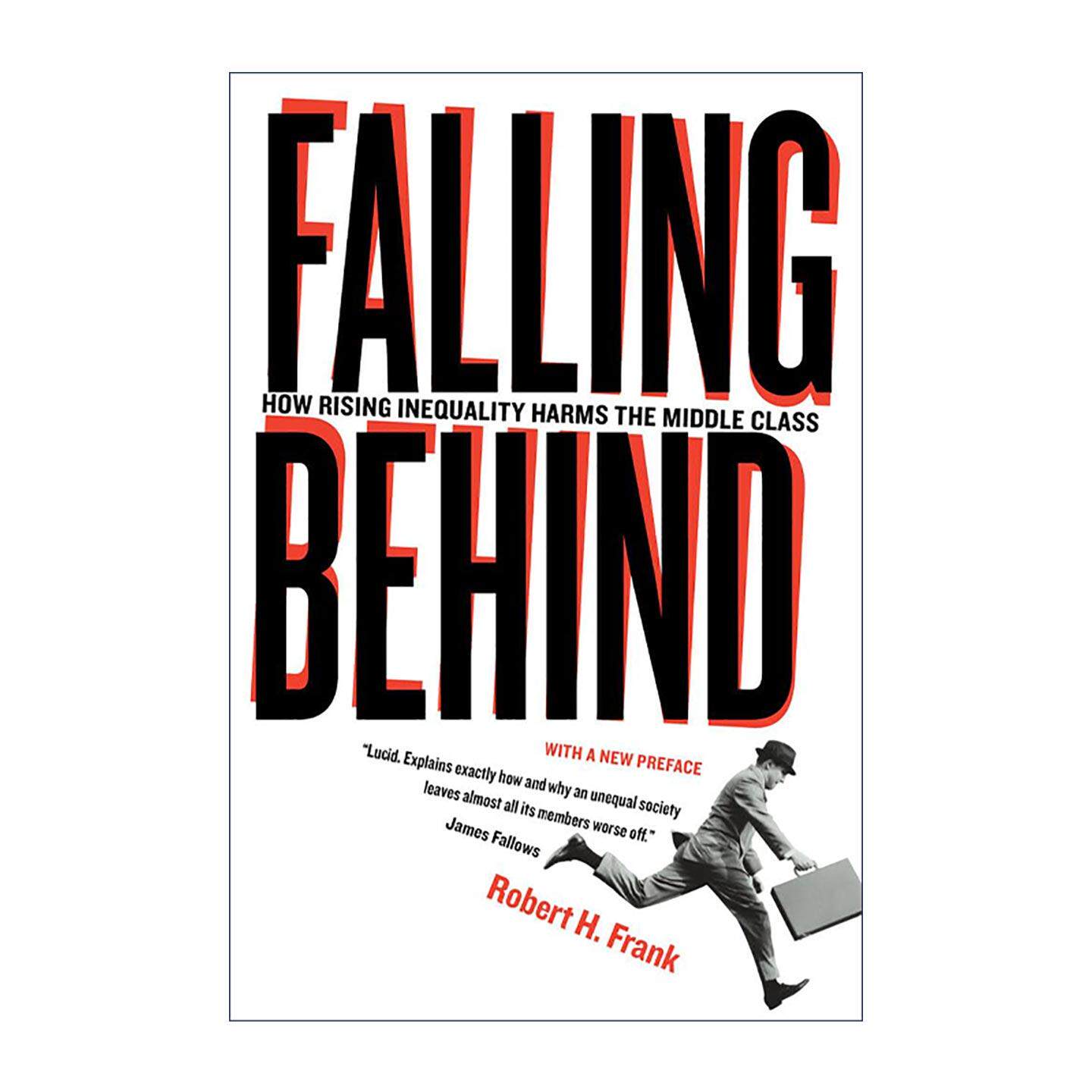 英文原版 Falling Behind 落后 加剧中的不平等如何伤害中产阶级 牛奶可乐经济学作者罗伯特?弗兰克 英文版 进口英语原版书籍