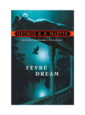热夜之梦  英文原版 Fevre Dream George R. Martin乔治马丁 英文版 进口英语原版书籍