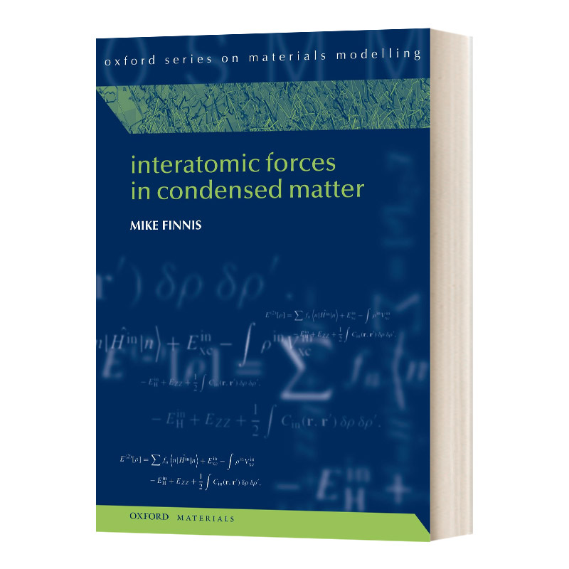 凝聚态物质的原子间力 英文原版 Interatomic Forces in Condensed Matter 英文版 进口英语原版书籍