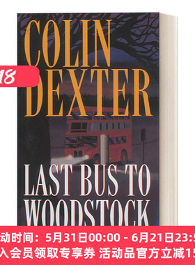英文原版 Last Bus to Woodstock Inspector Morse 摩斯探长系列 开往伍德斯托克的末班车 Colin Dexter 简装 进口英语原版书籍