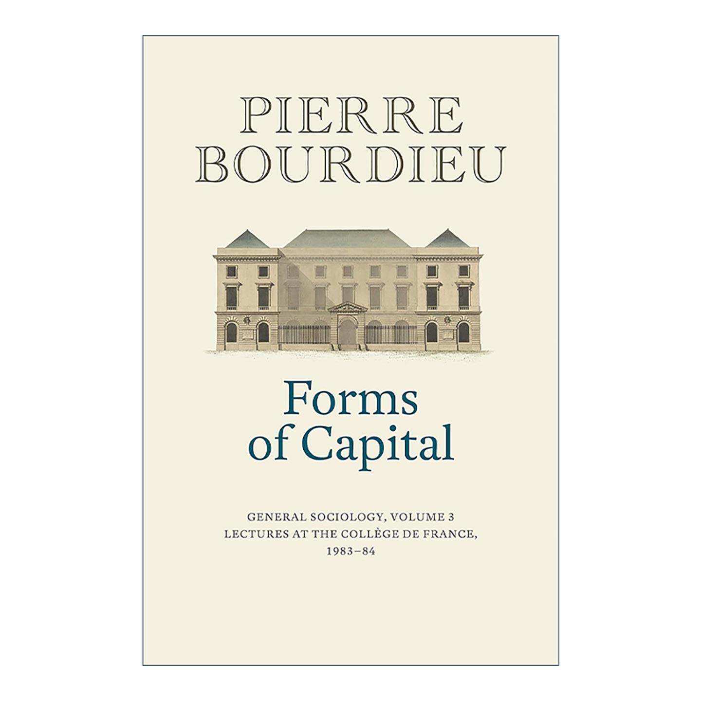 英文原版 Forms Of Capital 资本的形式 普通社会学卷3 皮埃尔·布尔迪厄 英文版 进口英语原版书籍