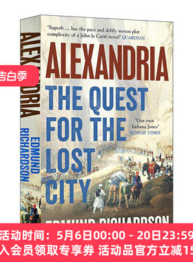 英文原版 Alexandria 亚历山大港 追寻失落的城市 东西方的交汇点 Edmund Richardson 英文版 进口英语原版书籍