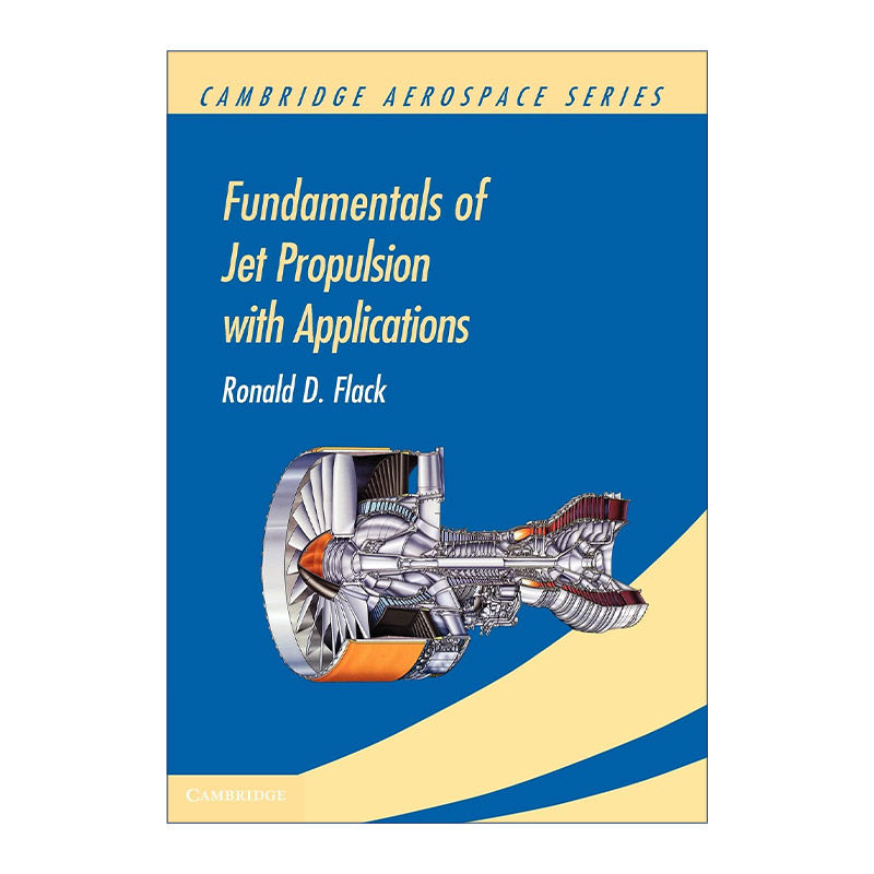 喷气推进基础及应用 英文原版 Fundamentals of Jet Propulsion with Applications 剑桥航空空天系列 英文版 进口英语原版书籍