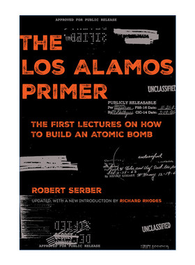 洛斯阿拉莫斯入门  英文原版 Los Alamos Primer 历史 Robert Serber 英文版 进口英语原版书籍
