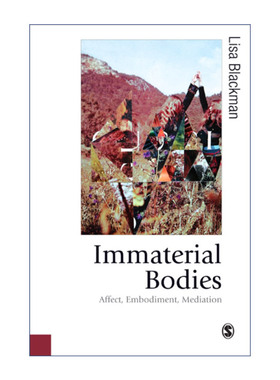 非物质身体  英文原版 Immaterial Bodies 影响、象征及思考 丽莎·布莱克曼 英文版 进口英语原版书籍