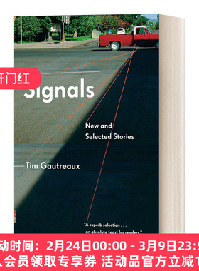 英文原版 Signals New and Selected Stories Vintage Contemporaries 信号 新故事选集 Tim Gautreaux蒂姆·高特罗 进口原版书籍
