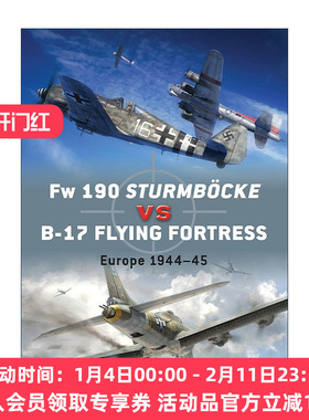 英文原版 Fw 190 Sturmbocke vs B-17 Flying Fortress 二战德国Fw190百舌鸟战斗机VS盟军B-17飞行堡垒轰炸机 进口英语原版书籍