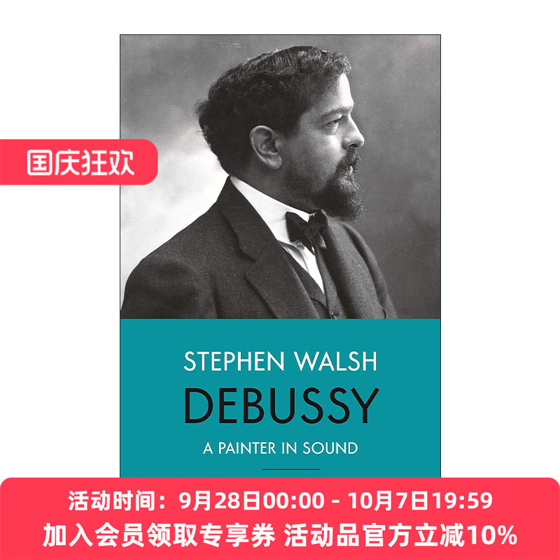 英文原版 Debussy 德彪西 声音的画师 音乐家传记 英文版 进口英语原版书籍