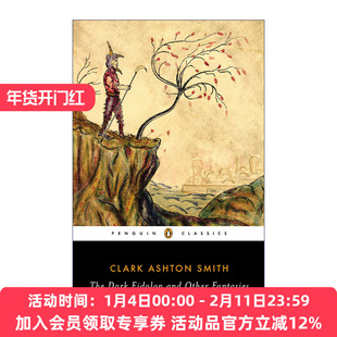 英文原版 The Dark Eidolon and Other Fantasies 黑暗幻灵 克拉克·阿什顿·史密斯奇幻故事集 企鹅黑经典 英文版 进口英语原版书