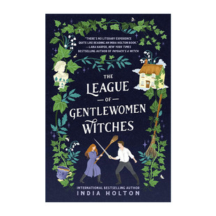 英文原版 The League of Gentlewomen Witches 淑女女巫联盟 危险少女系列2 奇幻浪漫小说 India Holton 英文版 进口英语原版书籍