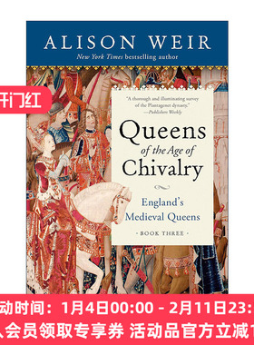 英文原版 Queens of the Age of Chivalry England's Medieval Queens 03 英国中世纪女王系列3 骑士时代女王 历史传记 进口英语