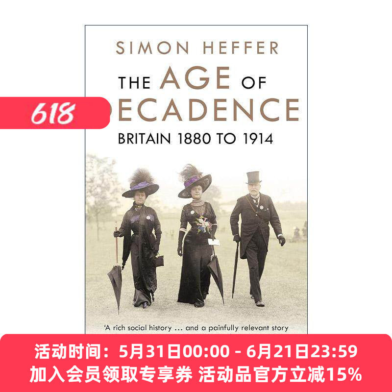 英文原版 The Age of Decadence 衰落的年代 1880年至1914年的英国 英文版 进口英语原版书籍