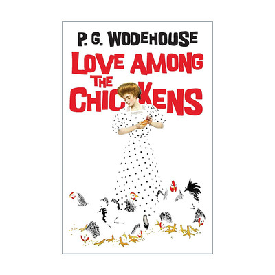 英文原版 Love Among the Chickens 鸡群之爱 佩勒姆·沃德豪斯 英文版 进口英语原版书籍