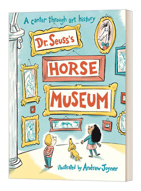 英文原版 Dr Seuss's Horse Museum 苏斯博士的马博物馆 儿童艺术启蒙绘画益智儿童英语绘本 英文版 进口英语原版书籍