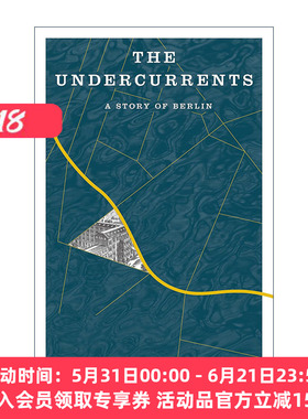 英文原版 The Undercurrents 暗流 柏林故事 女性城市传记 Kirsty Bell 英文版 进口英语原版书籍