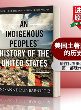英文原版 An Indigenous Peoples' History of the United States 美国土著民族的历史 Revisioning History 3 英文版进口书籍