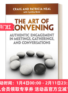 召集的艺术 英文原版 The Art of Convening 会议 聚会和对话中的真实参与 沟通技能 Craig Neal 英文版 进口英语原版书籍