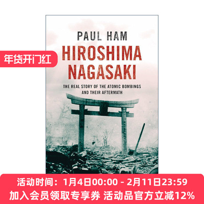 英文原版 Hiroshima Nagasaki 广岛与长崎 原子弹爆炸亲历者的人生 Paul Ham 英文版 进口英语原版书籍