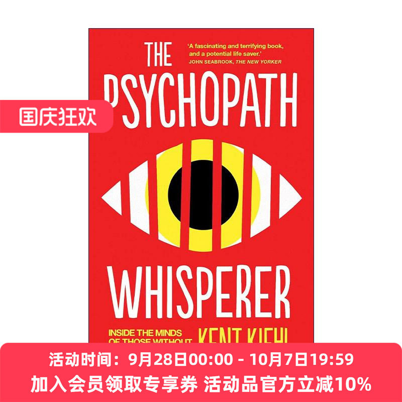 英文原版 The Psychopath Whisperer 精神病态者的科学 肯特·基尔 英文版 进口英语原版书籍