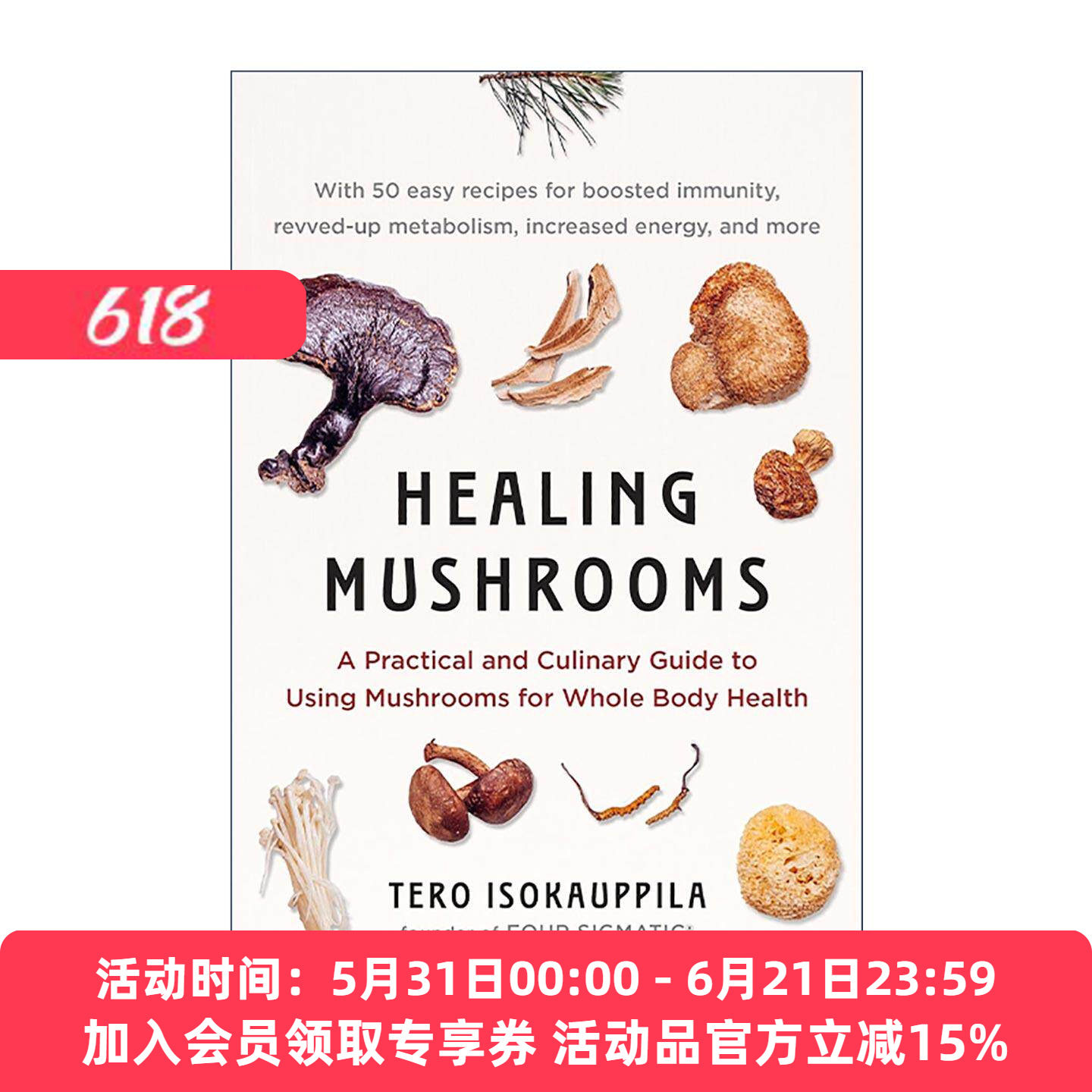 英文原版 Healing Mushrooms 治愈蘑菇 菌类健康烹饪指南 营养食谱 Tero Isokauppila 英文版 进口英语原版书籍
