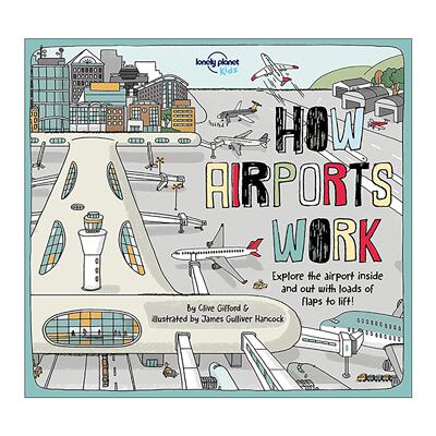 英文原版 Lonely Planet How Airports Work 机场运作原理 孤独星球精装儿童科普百科 英文版 进口英语原版书籍